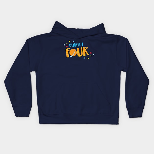 Finally Four Year Old Boy Birthday Kids Hoodie by ThreadsMonkey